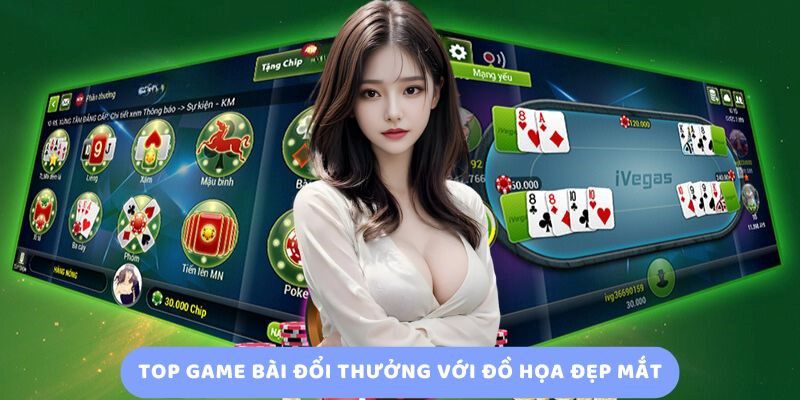 Top game Mậu Binh đổi thưởng uy tín